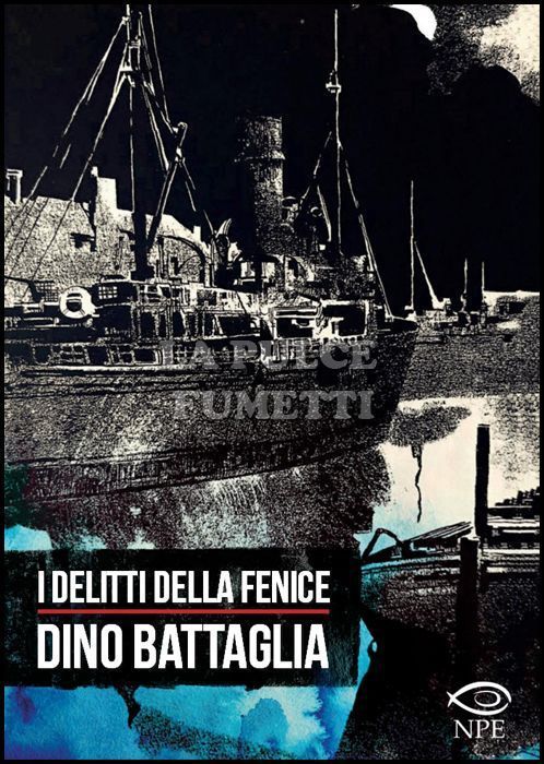 COLLANA DINO BATTAGLIA #     7: I DELITTI DELLA FENICE